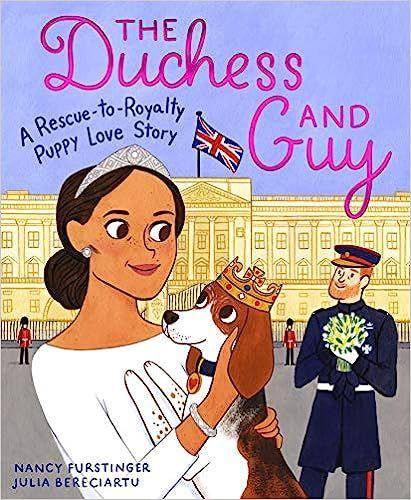 The Duchess and Guy: A Rescue-to-Royalty Puppy Love Story | Amazon (US)