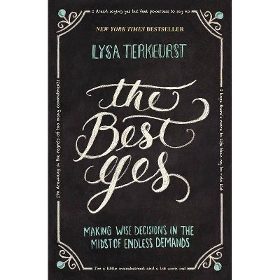 The Best Yes (Paperback) by Lysa Terkeurst | Target