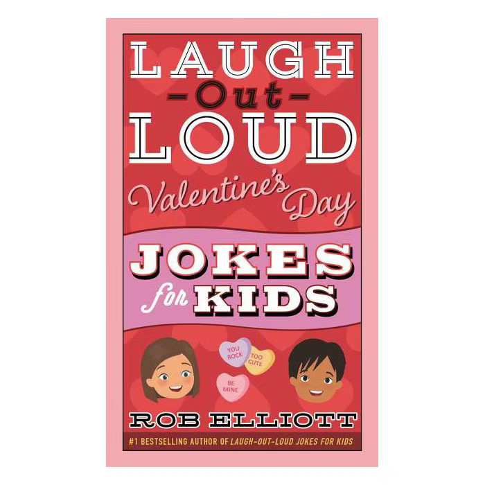 Laugh-Out-Loud Valentine's Day Jokes for Kids - (Laugh-Out-Loud Jokes for Kids) by Rob Elliott (P... | Target