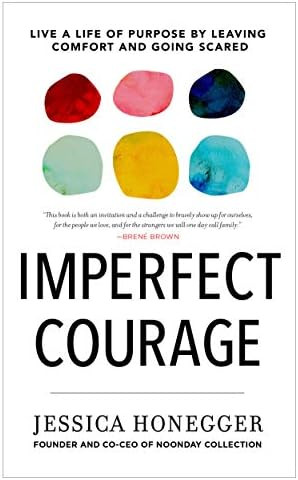 Imperfect Courage: Live a Life of Purpose by Leaving Comfort and Going Scared | Amazon (US)