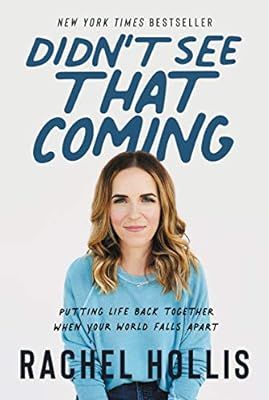 Didn't See That Coming: Putting Life Back Together When Your World Falls Apart | Amazon (US)