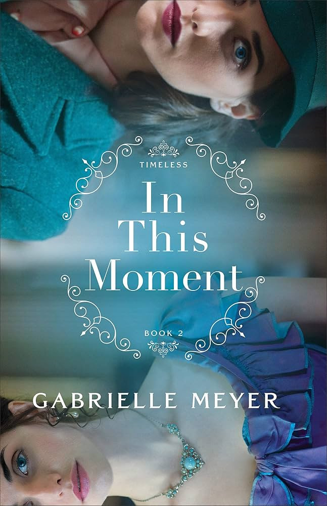 In This Moment: An Inspirational Civil War and Pearl Harbor-Era Time-Travel Historical Romance (T... | Amazon (US)