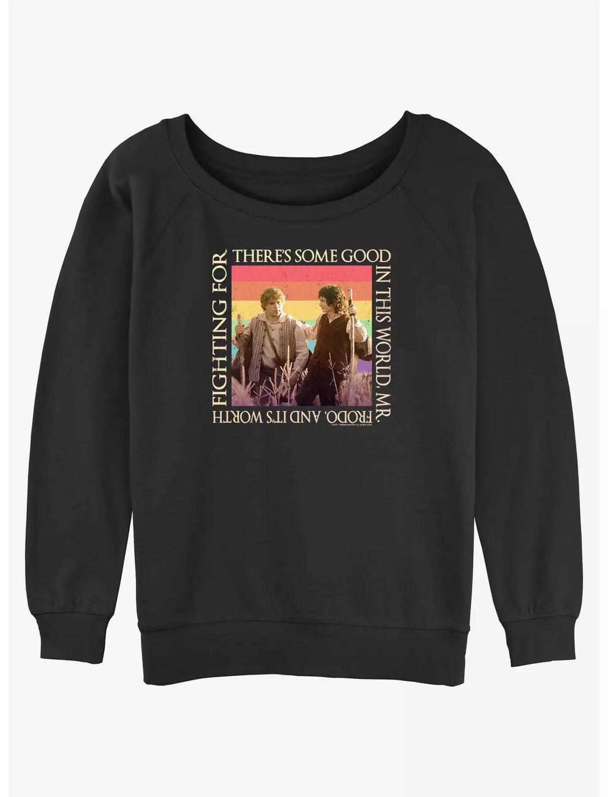 The Lord of the Rings Some Good In This World Womens Slouchy Sweatshirt | BoxLunch