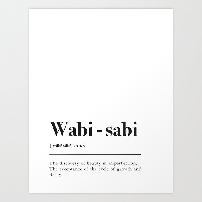 Wabi Sabi Definition Art Print | Society6
