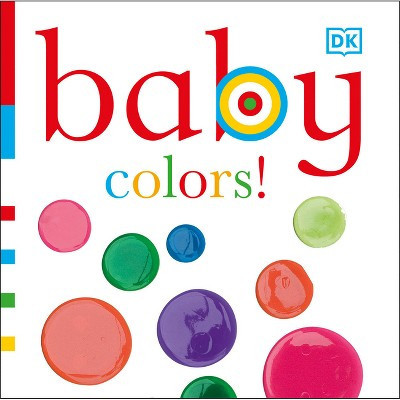 Baby: Colors! - (Chunky Baby) by  DK (Board Book) | Target