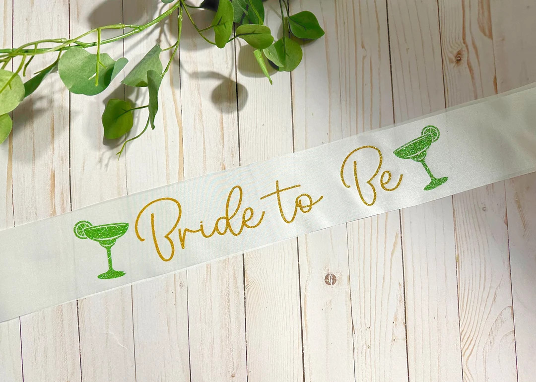Bride to Be Margarita Sash bridal Sash bachelorette Party Sash Bridal Shower Margarita Bacheloret... | Etsy (US)