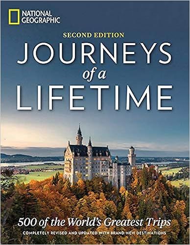 Journeys of a Lifetime, Second Edition: 500 of the World's Greatest Trips    Hardcover – Illust... | Amazon (US)