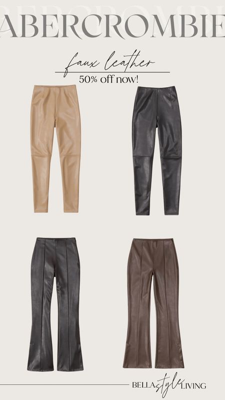 Abercrombie faux leather pants and leggings 50% off now!! 

#LTKstyletip #LTKsalealert #LTKFind