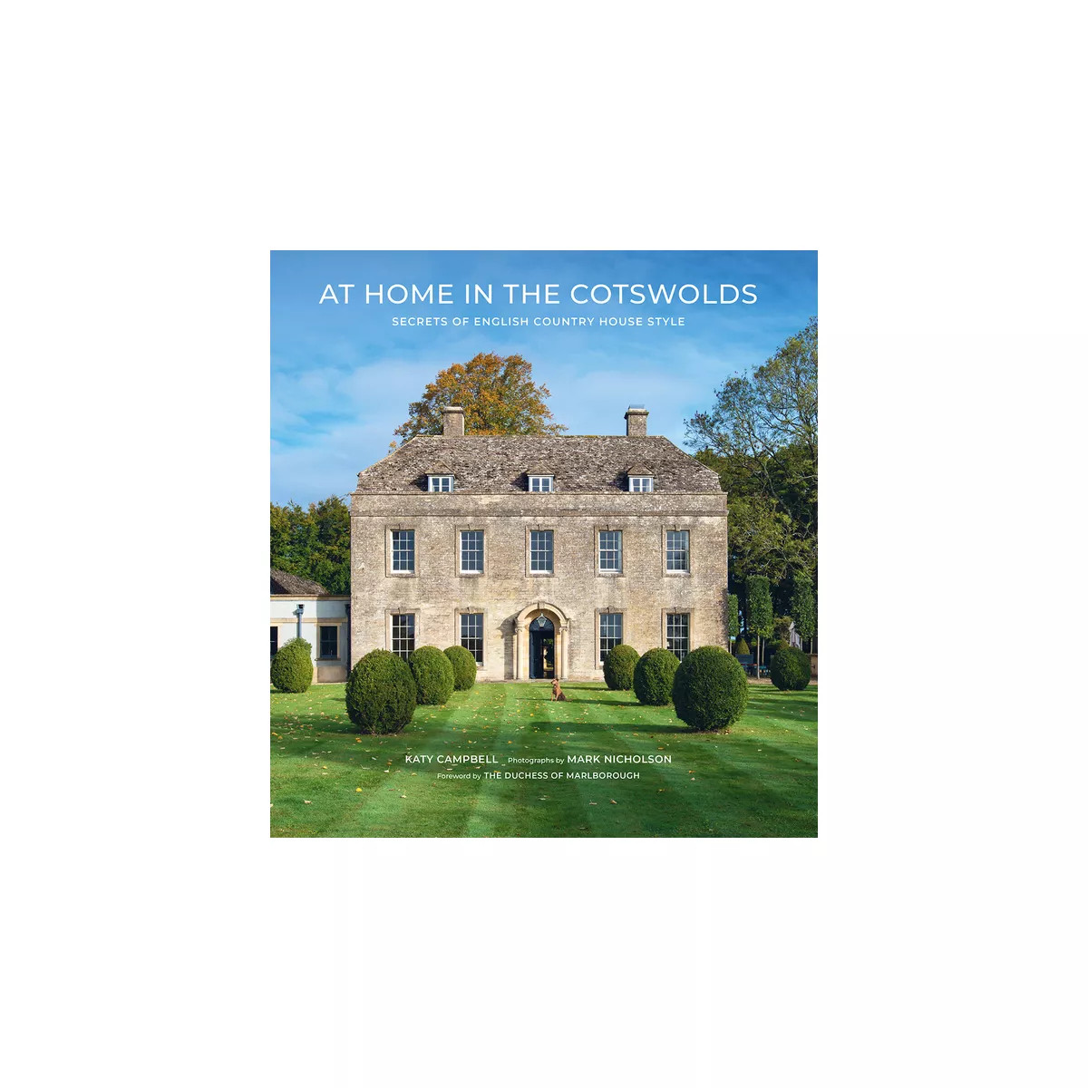 At Home in the Cotswolds - by  Katy Campbell & Mark Nicholson (Hardcover) | Target