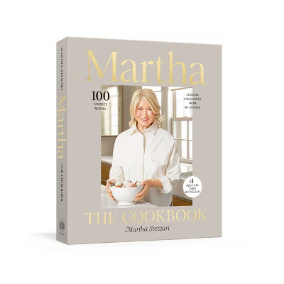 Martha: The Cookbook - by  Martha Stewart (Hardcover) | Target