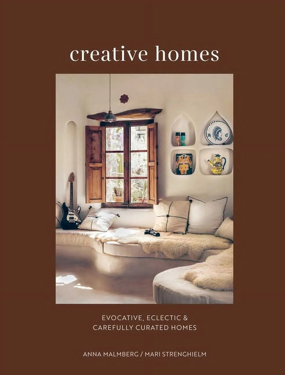 Creative Homes : Evocative, eclectic and carefully curated interiors (Hardcover) | Walmart (US)