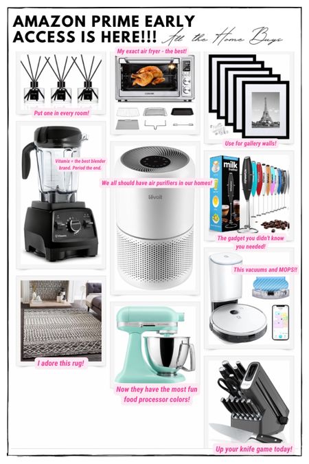 Amazon Prime Early Access - FOR THE HOME!!! Vitamix blender, wall gallery picture frames, cuisinart food processor, area rug, air fryer, ninja knives set, reed diffusers, milk frother, air purifier 

#LTKfamily #LTKsalealert #LTKhome