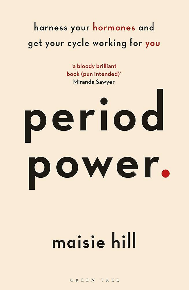 Period Power: Harness Your Hormones and Get Your Cycle Working For You | Amazon (UK)