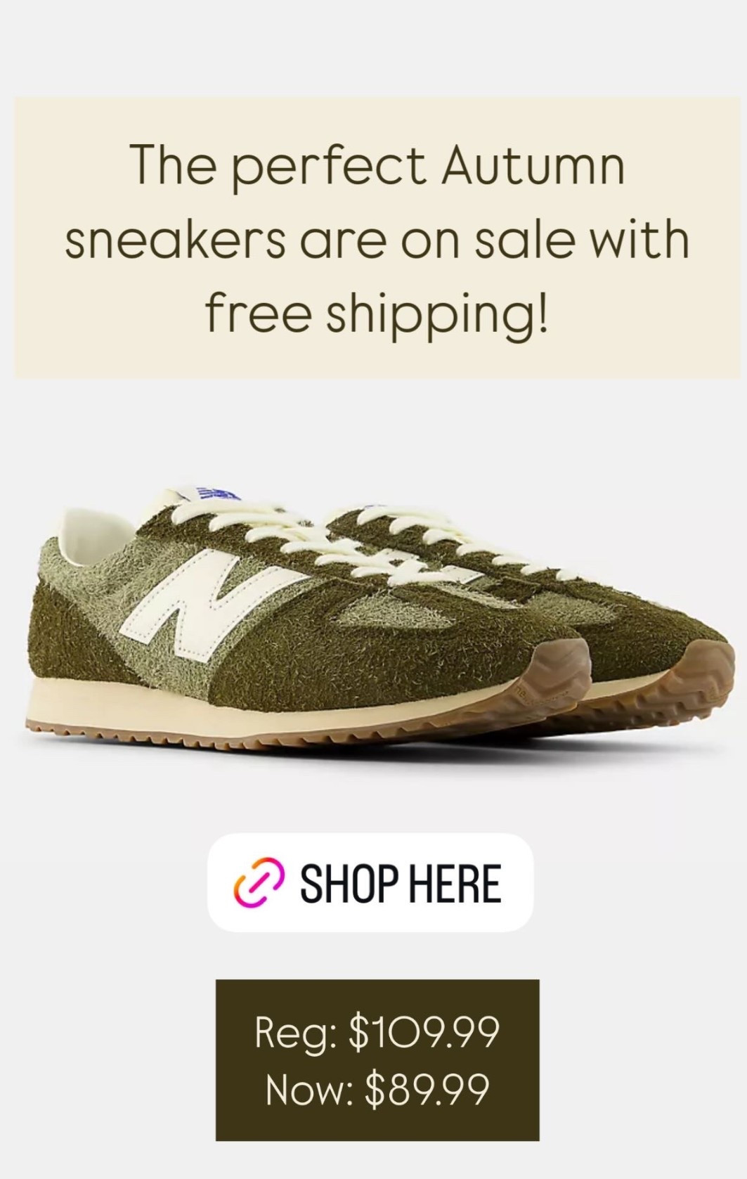 New balance sneakers for autumns, olive green, true autumn, soft autumn, dark autumn, hocautumn, color analysis, Black Friday, sale

#LTKFindsUnder100 #LTKCyberWeek #LTKGiftGuide