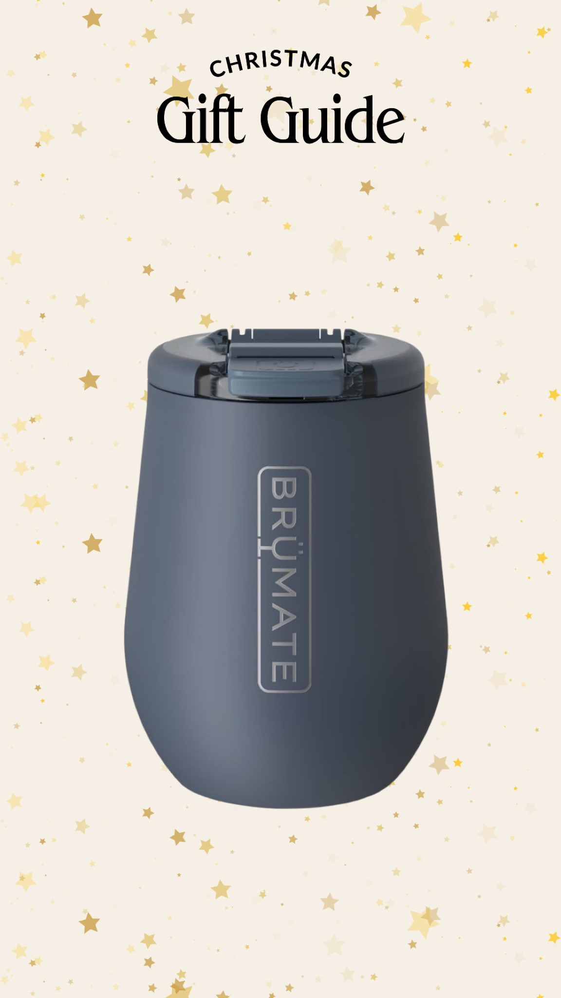 Brumate Wine Tumbler 

#LTKGiftGuide #LTKCyberWeek #LTKHoliday