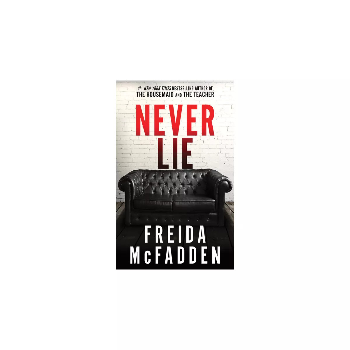 Never Lie - by  Freida McFadden (Paperback) | Target