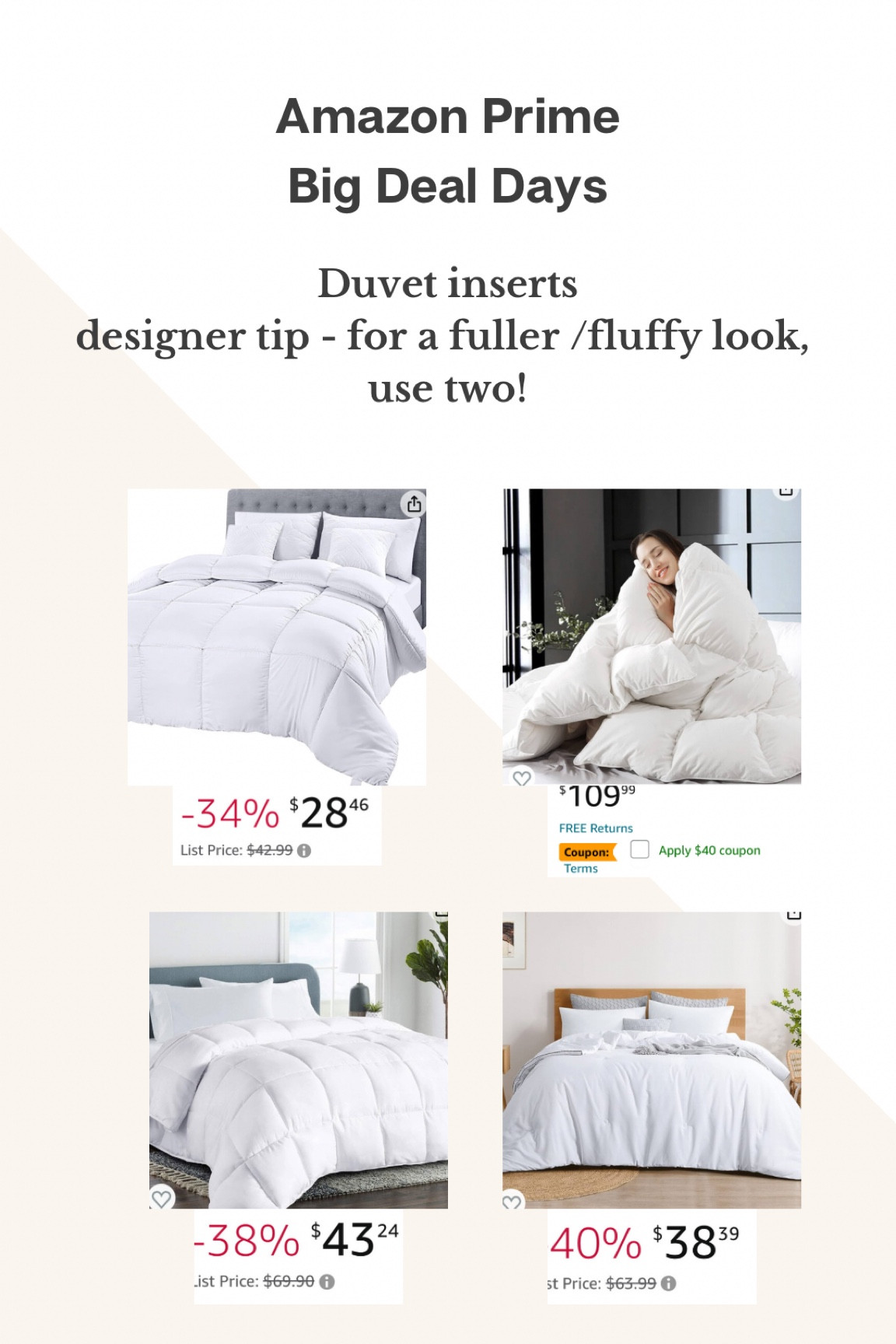 And top choices for inserts on sale! These are all king size prices. Pro tip - use two inserts for the full & fluffy look!