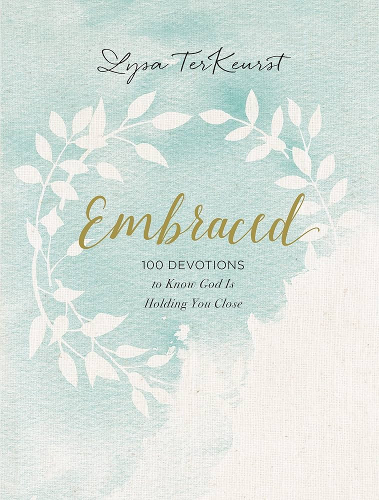 Embraced: 100 Devotions to Know God Is Holding You Close – A Daily Devotional for Comfort and C... | Amazon (US)