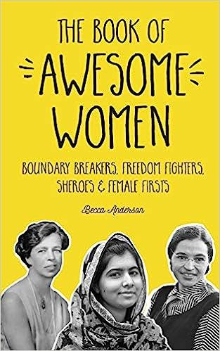 The Book of Awesome Women: Boundary Breakers, Freedom Fighters, Sheroes and Female Firsts (Gift f... | Amazon (US)