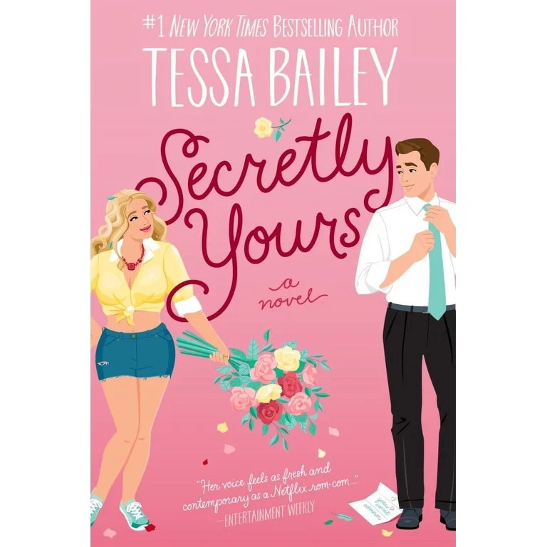 Tessa Bailey: Secretly Yours: A Novel (Paperback) | Walmart (US)