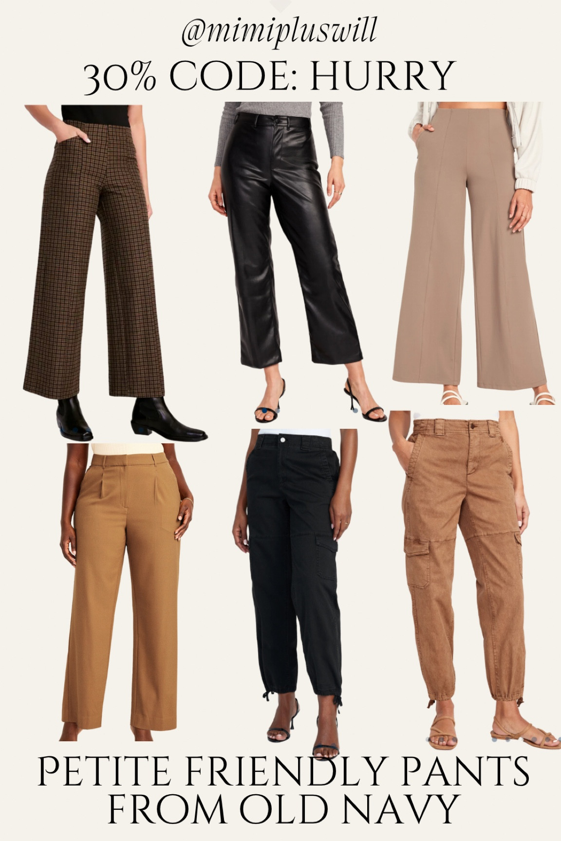 30% off code: hurry
Petite, friendly pants, they come and petite and tall ! Old Navy sale, 


short, girl, friendly, petite, friendly, fall outfits, fall fashion, fall pants, style looks, leather pants, wide, leg pants, petite, cargo pants, affordable pants

#LTKsalealert #LTKSale #LTKstyletip