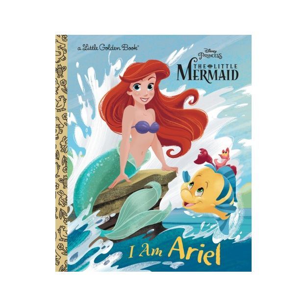 I Am Ariel (Disney Princess) - (Little Golden Book) by  Andrea Posner-Sanchez (Hardcover) | Target