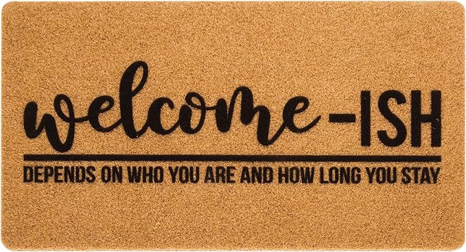 Welcome-Ish Front Door Mat - Welcome-Ish Depends Who You are Doormat Non Slip Backing Mat for Hom... | Amazon (US)