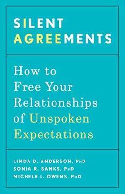 Silent Agreements: How to Free Your Relationships of Unspoken Expectations | Amazon (US)