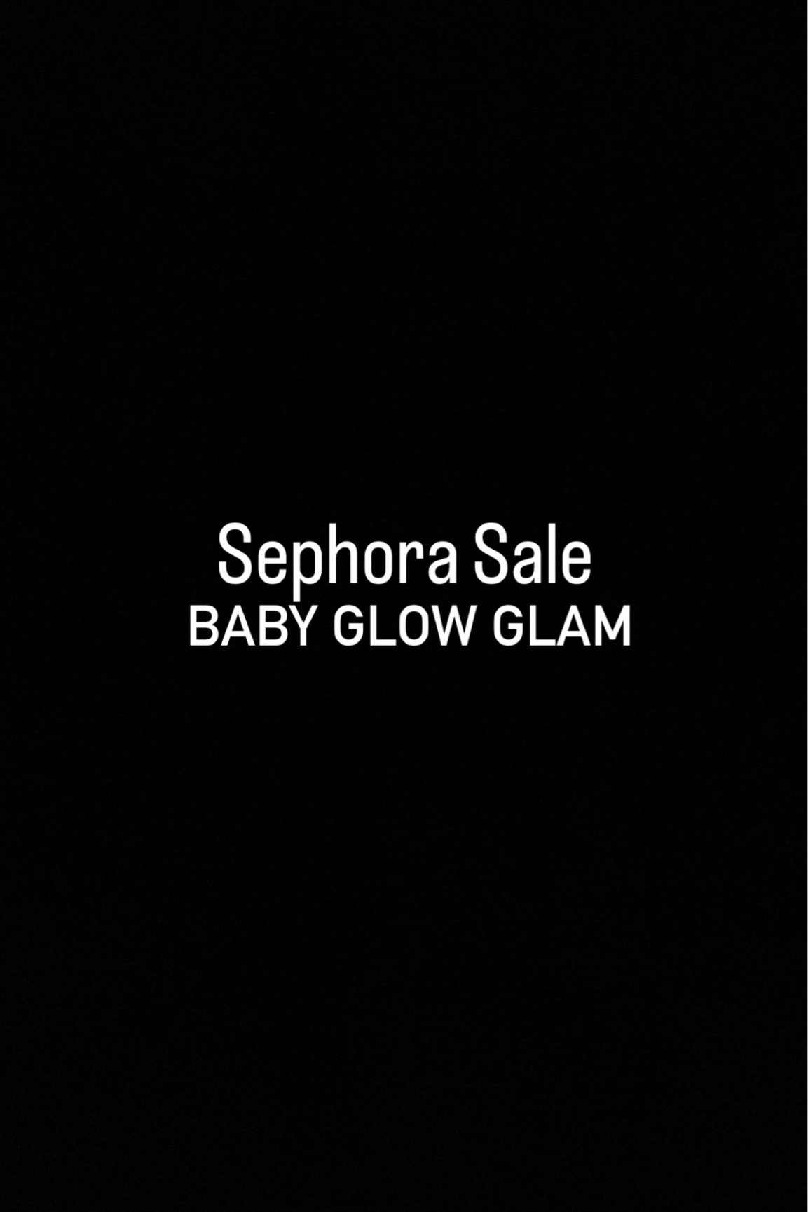 Baby glow glam 

#LTKBeautySale #LTKbeauty