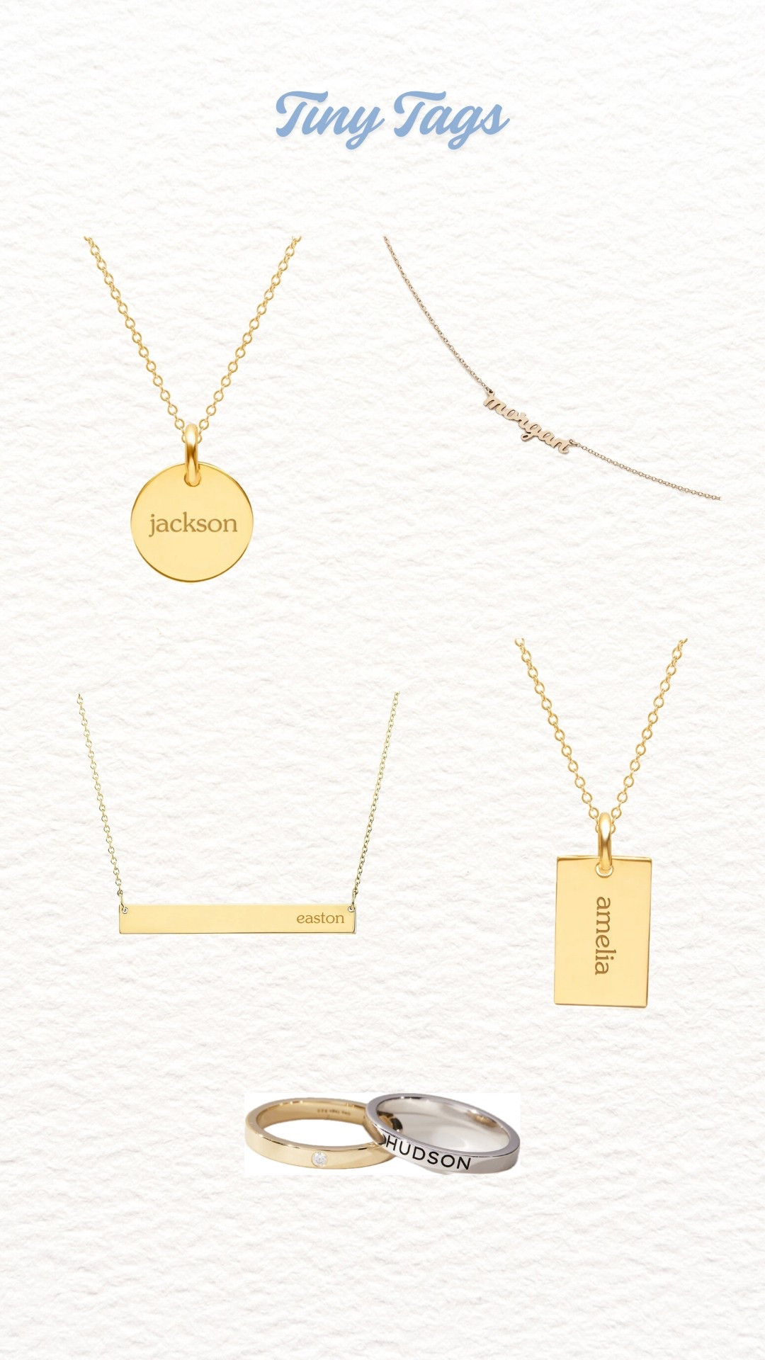 Meaningful Mother’s Day gift

Name necklace 
Dog tag necklaces 
