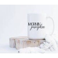 Mornin Pumpkin Mug, Morning Pumpkin Mug, Fall Mug, Pumpkin Spice Mug, Autumn Mug, Gift for Her, Daughter, Wife, Girlfriend, Coffee Mug, Gift | Etsy (US)