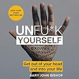 Unfu*k Yourself: Get Out of Your Head and Into Your Life | Amazon (US)