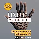 Unfu*k Yourself: Get Out of Your Head and Into Your Life | Amazon (US)