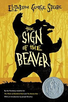 The Sign of the Beaver: A Newbery Honor Adventure of Survival and Friendship on the Frontier | Amazon (US)