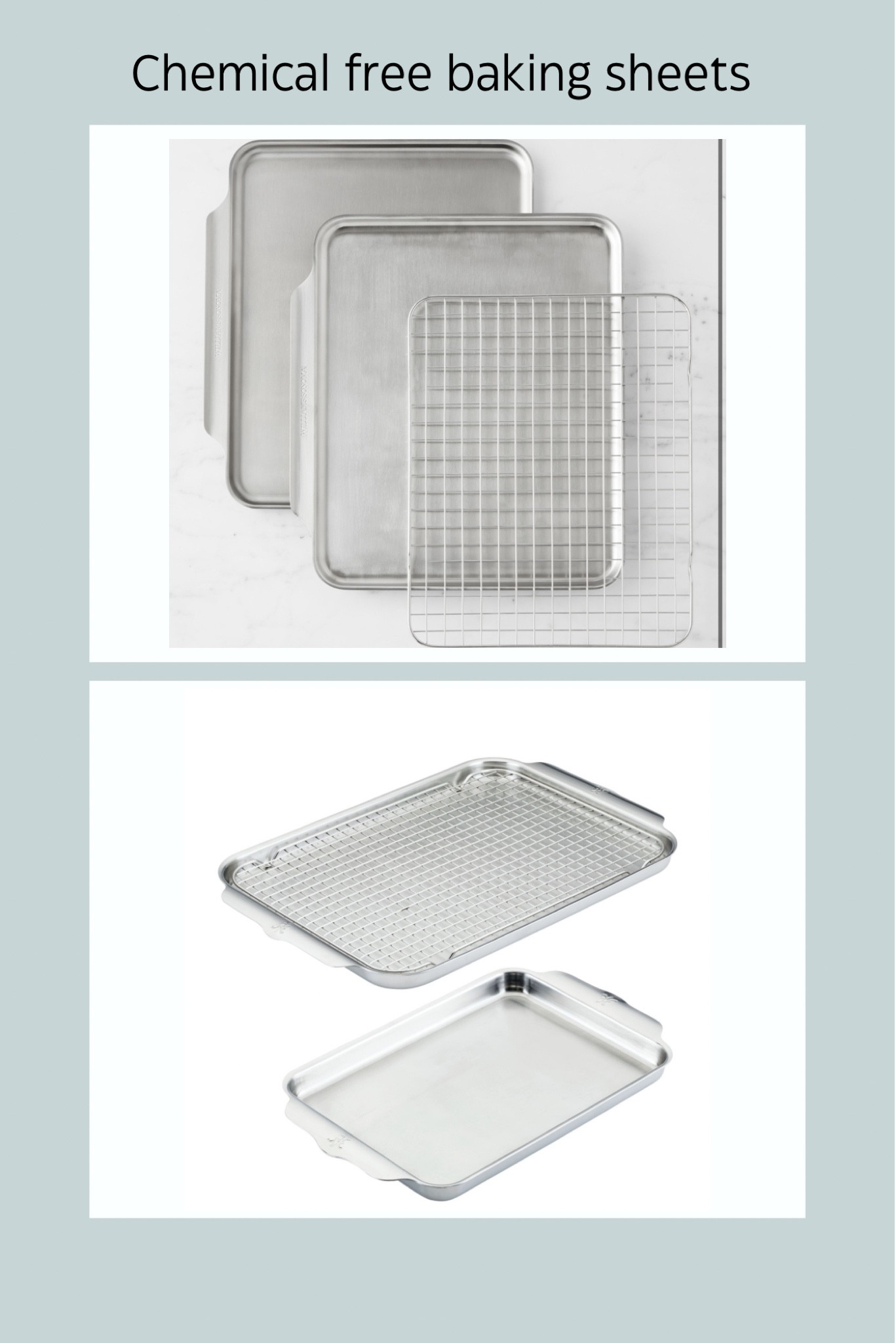 Safe, chemical-free stainless steel baking sheets 

#LTKHome #LTKMostLoved