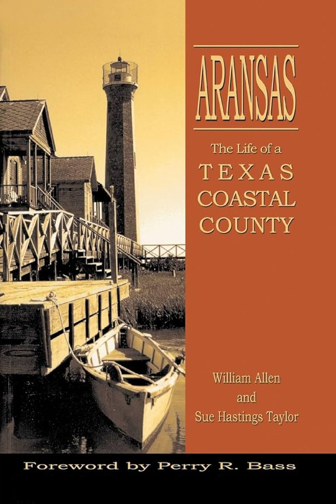 Aransas: Life of a Texas Coastal County | Amazon (US)