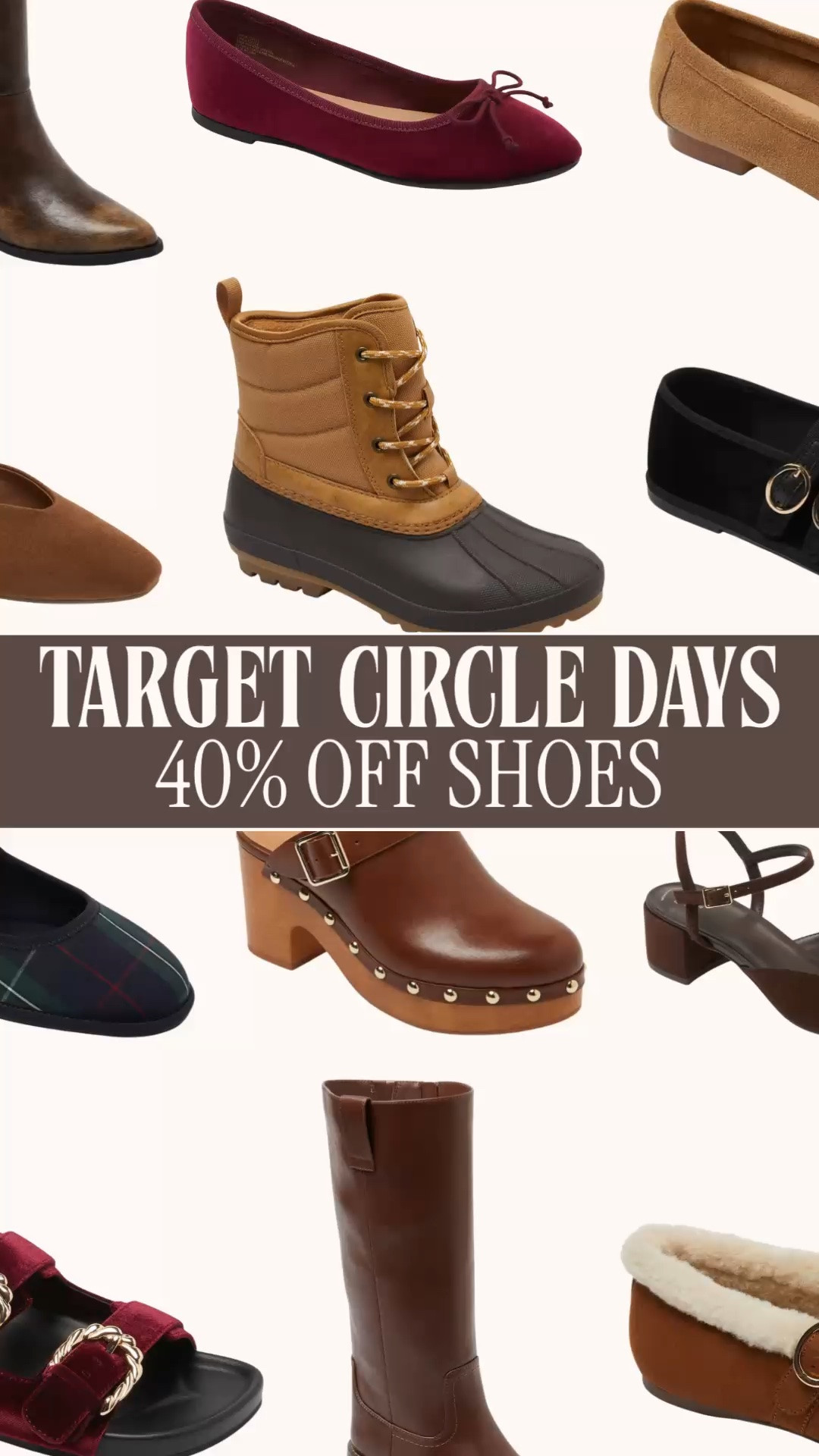 THE FALL SHOES ON YOUR LIST, NOW 40% OFF AT TARGET 👀

Target Circle Days includes 40% off all women’s shoes, and there are so many good finds for a preppy, classic fall wardrobe. I’ve linked my picks here so you can go straight to the good ones.

Burgundy ballet flats, plaid flats, buckle Mary Janes, tall brown boots and classic loafers. Plus chunky clogs, block heels, duck boots and cozy lined shoes for colder days. The bows, rich fall colors and gold tone hardware are exactly the details I love.

If you’ve been meaning to replace your everyday flats, find boots for your fall dresses or add a pair of polished work shoes, this is a good time to cross them off your list. These are styles you can get plenty of wear from throughout fall and winter, with a discount that makes a real difference.

My Target shoe sale picks are linked below. Choose your favorites and shop with Target Circle for 40% off.

Target Circle Days, Target Circle Day deals, Target Circle deals, Target shoe sale, Target women’s shoes, Target shoes 40% off, Target deals, Target finds, women’s fall shoes, fall shoes women 2026, affordable fall shoes, ballet flats women, burgundy ballet flats, plaid flats, Mary Jane flats women, loafers women, tall brown boots, knee high boots women, fall boots women, duck boots women, clogs women, block heels women, work shoes women, office shoes women, business casual shoes, teacher outfit shoes, preppy shoes women, classic fall outfits, fall wardrobe essentials, winter shoes women, Target style

@Target #LTKSaleAlert #LTKSeasonal #LTKStyleTip #TargetCircleDays #TargetFinds #TargetStyle #FallShoes #BalletFlats #FallBoots #PreppyStyle