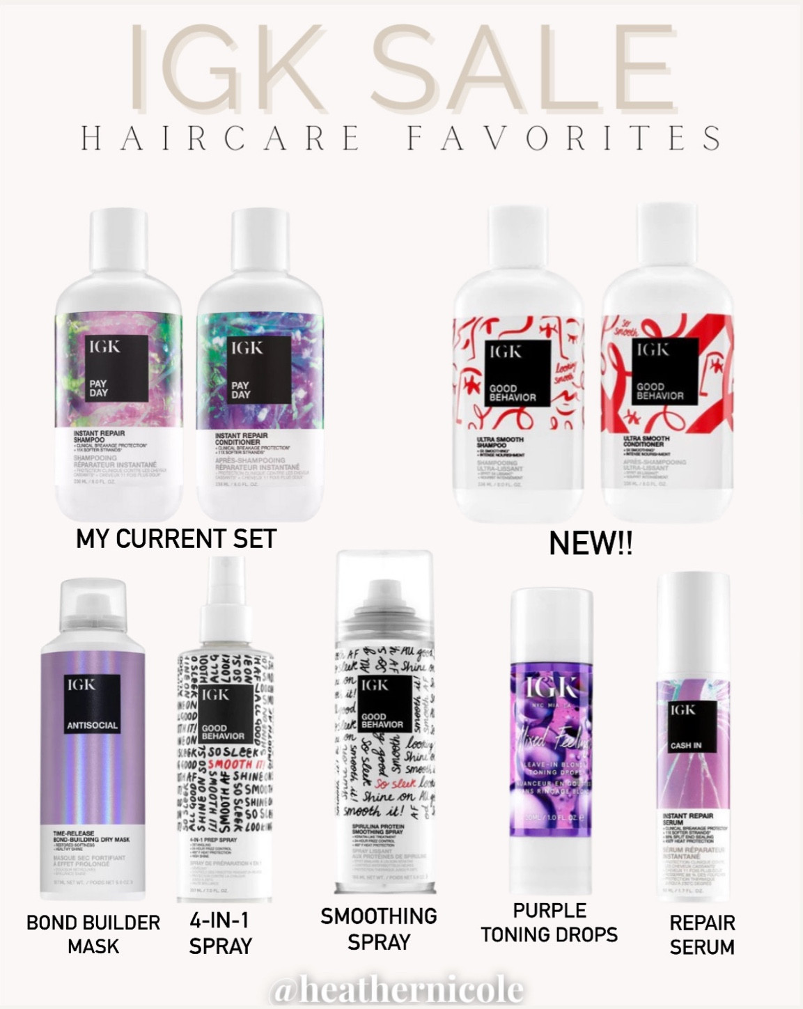 Haircare Favorites
My favorites are on sale! 20% off site wide with code THEBIG20.







IGK, IGK good behavior, IGK new products, haircare favorites, salon quality hair products, hair systems, blonde maintenance, hair maintenance, blonde hair routine, healthy hair routine, purple toning drops, hair products for blondes, favorite haircare, moisturizing haircare, hair protectant, heat protectant, hair serum, styling spray, bond building spray, leave in conditioner, shampoo & conditioner, hair products for fine hair, hair products for dry hair

#LTKsalealert #LTKFind #LTKbeauty