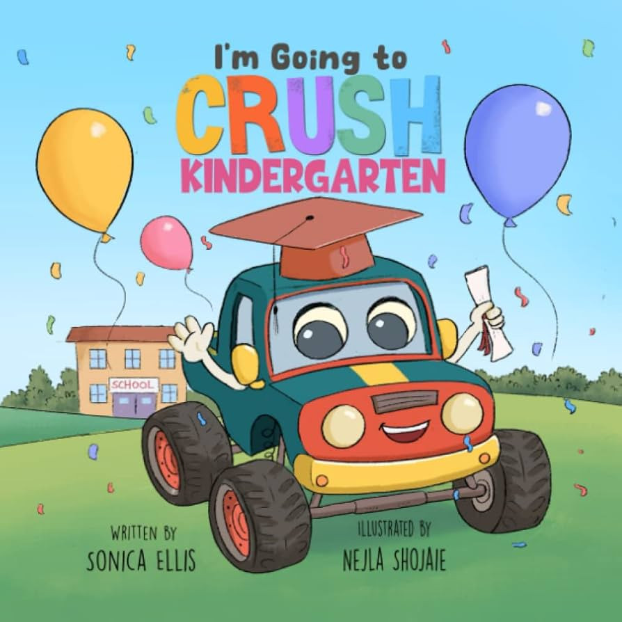 I'm Going to Crush Kindergarten: A Going to Kindergarten Book for Kids (Cars & Trucks) | Amazon (US)