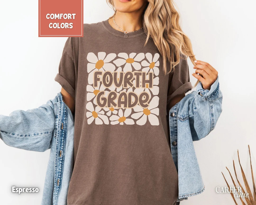 Comfort Colors® Fourth Grade Teacher Shirt, Floral 4th Grade Teacher Shirt, Fourth Grade Teacher... | Etsy (US)