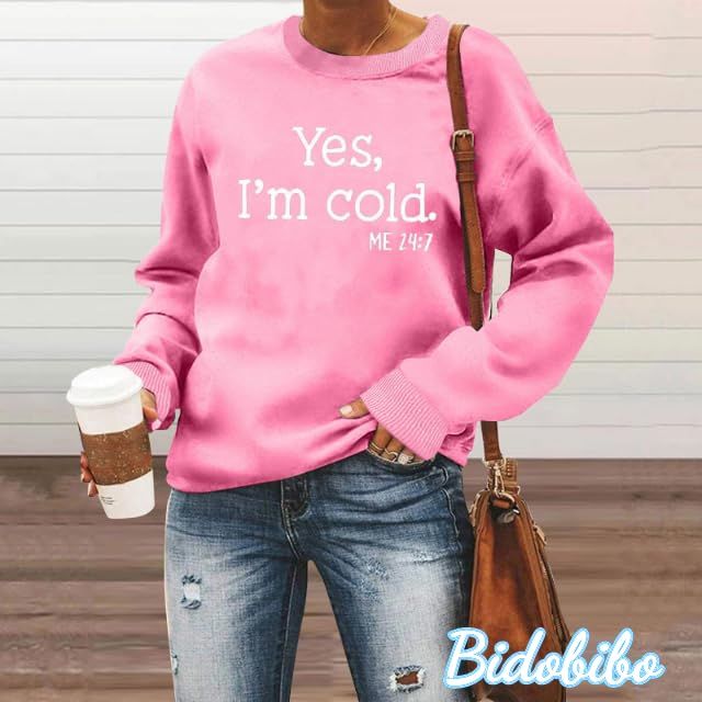 Yes I'm Cold Me 24:7 Sweatshirt for Women Funny Letter Print Fall Winter Sweatshirt Long Sleeve Crew | Amazon (US)