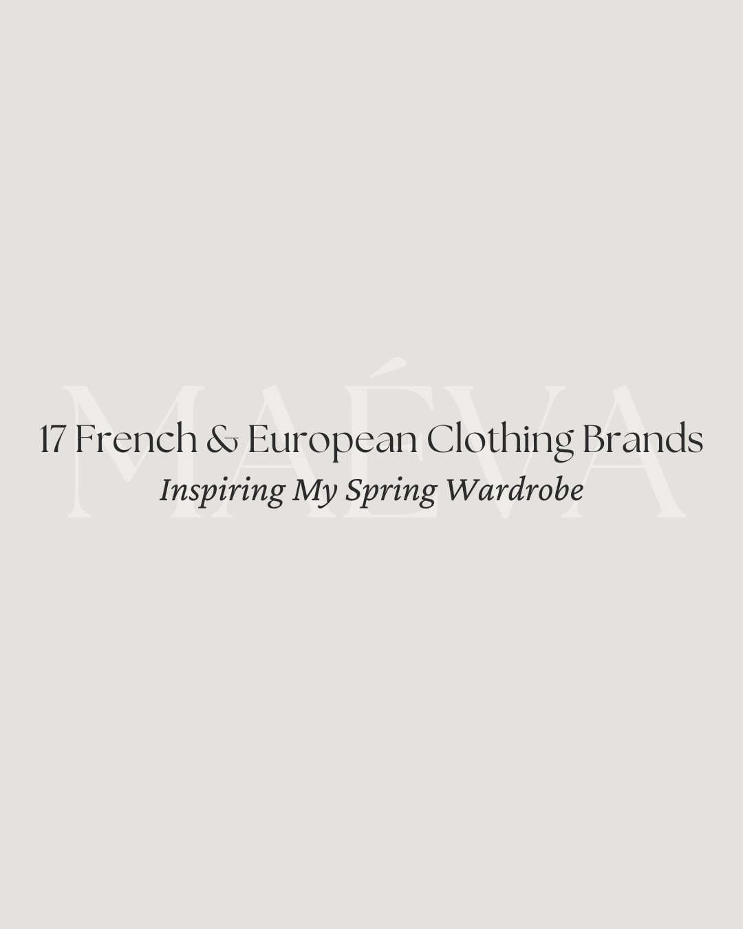 17 French & European Clothing Brands Inspiring My Spring Wardrobe 💐

A curated edit of favorite brands and new discoveries I have been loving this season 🤍 From feminine blouses and timeless dresses to beautifully tailored essentials and soft linen pieces, each brand reflects a thoughtful approach to dressing that feels refined, effortless, and easy to integrate into an everyday wardrobe! 

📍 Discover the full article on maevawithamour.com, where you can explore all 17 brands in detail and shop the edit 🤍 You can also find the complete list, plus more options, on ShopMy @ maevawithamour under ‘French & EU Clothing Brands’ - link in bio

👉 Save this post for your next shopping moment, and follow for more intentional style edits, brand discoveries, and French-inspired wardrobe finds! 

With Amour, M. 

✨ only able to link @SEZANE & Loulou de Saison here ✨

#LTKootd #LTKWedding #LTKTravel