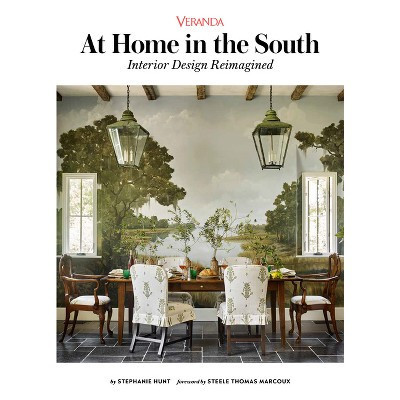 Veranda at Home in the South - by  Stephanie Hunt (Hardcover) | Target