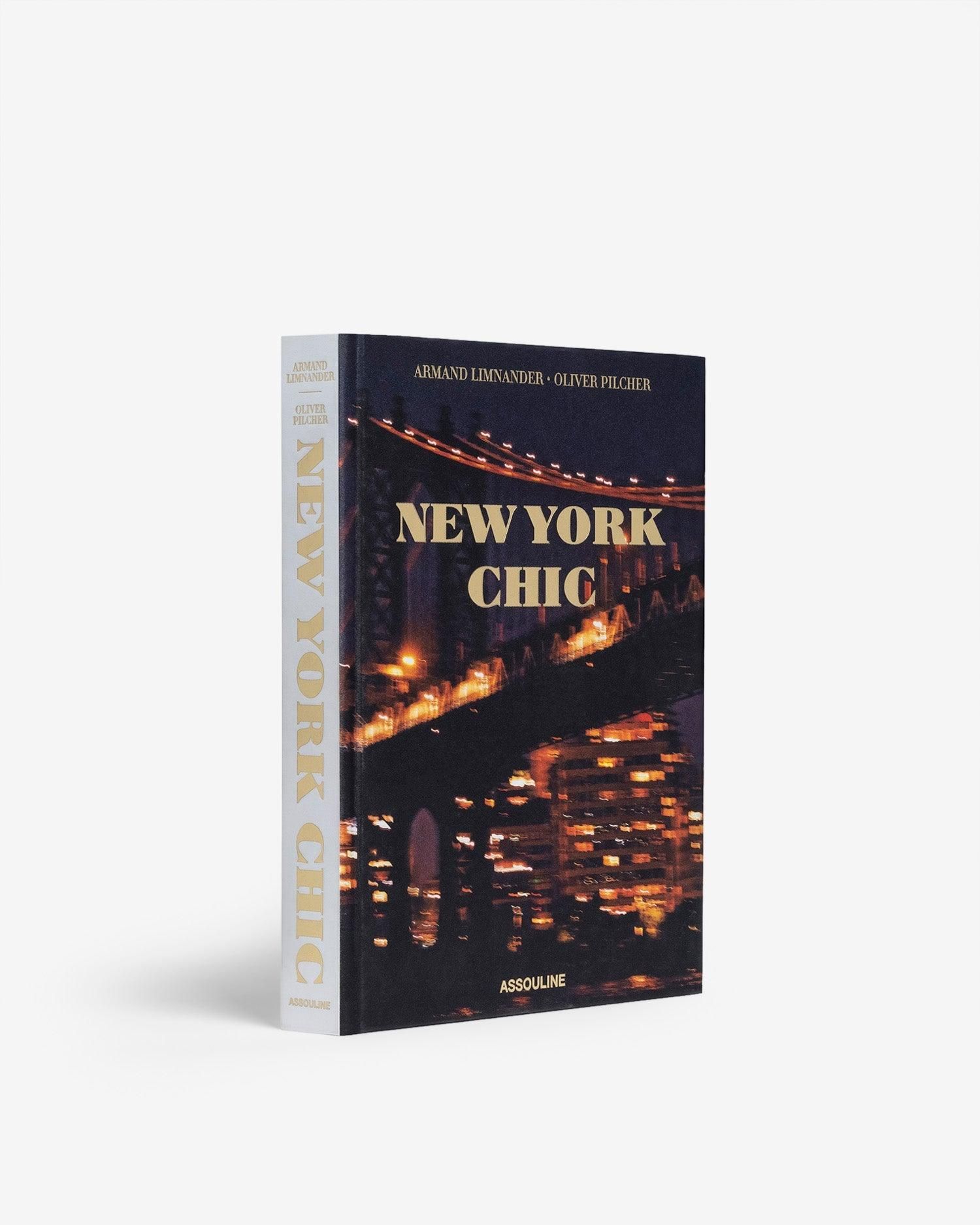New York Chic by Armand Limnander - Coffee Table Book | ASSOULINE | Assouline