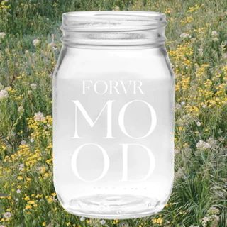 FORVR Mood - Mason Jar | FORVR Mood