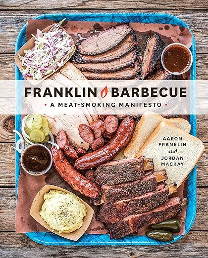 Franklin Barbecue: A Meat-Smoking Manifesto [A Cookbook] | Amazon (CA)