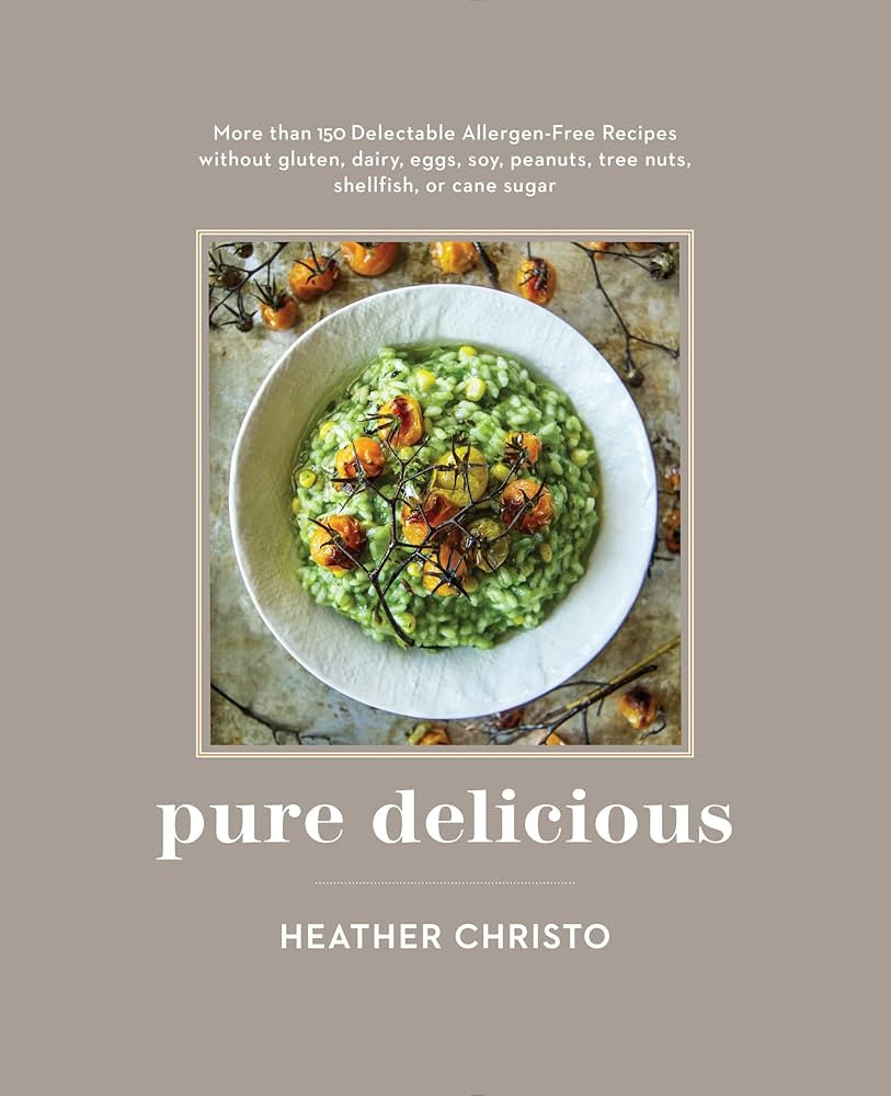Pure Delicious: 151 Allergy-Free Recipes for Everyday and Entertaining: A Cookbook Peanuts, Tree ... | Amazon (US)