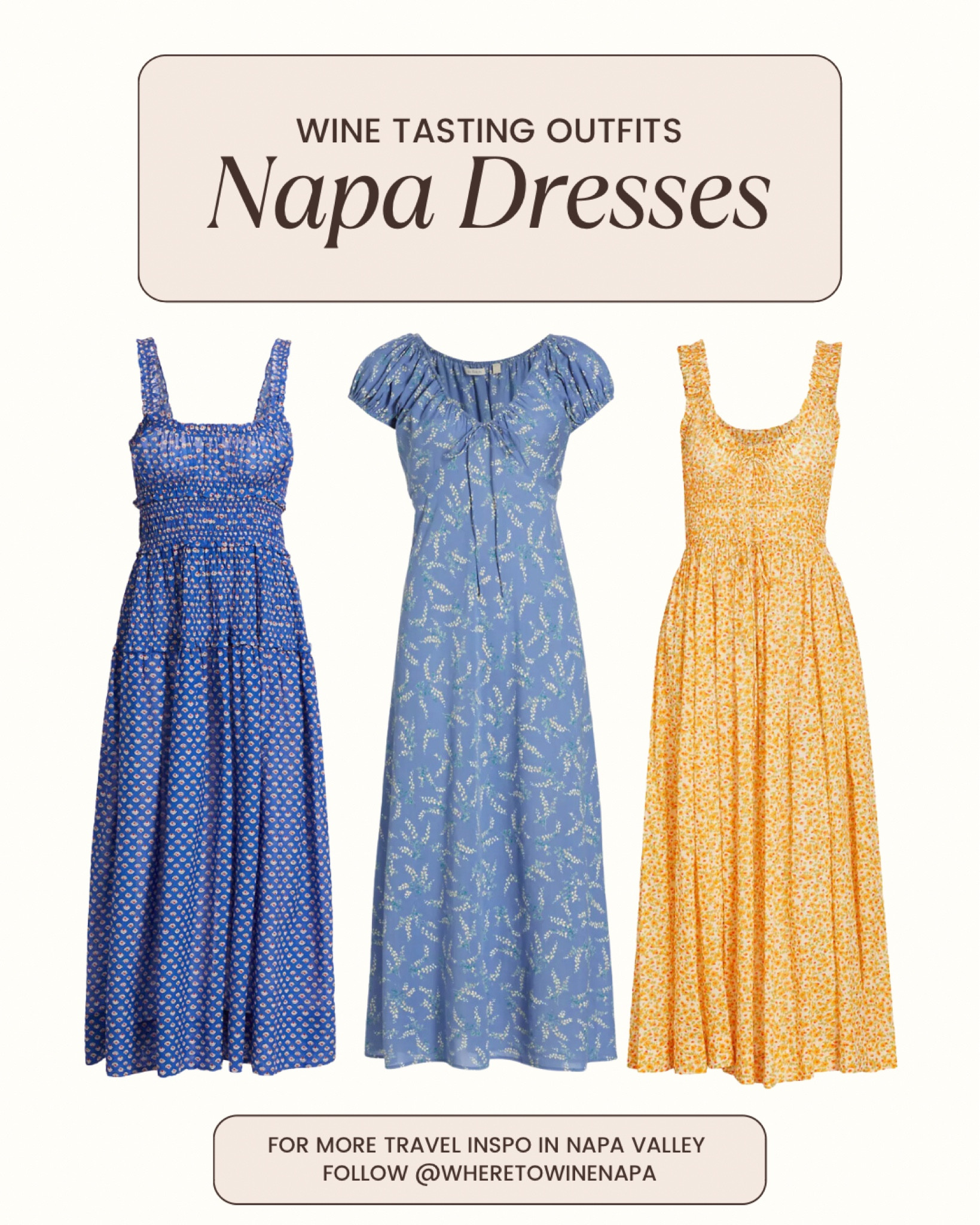 Wine tasting dresses for Napa Valley Wine Country! Also cute for a Napa wedding or rehearsal dinner guest dress

Maxi dress // midi dress // sun dress // summer dress // floral dress // vacation outfit // vineyard dress // wedding guest dress // rehearsal dinner guest dress